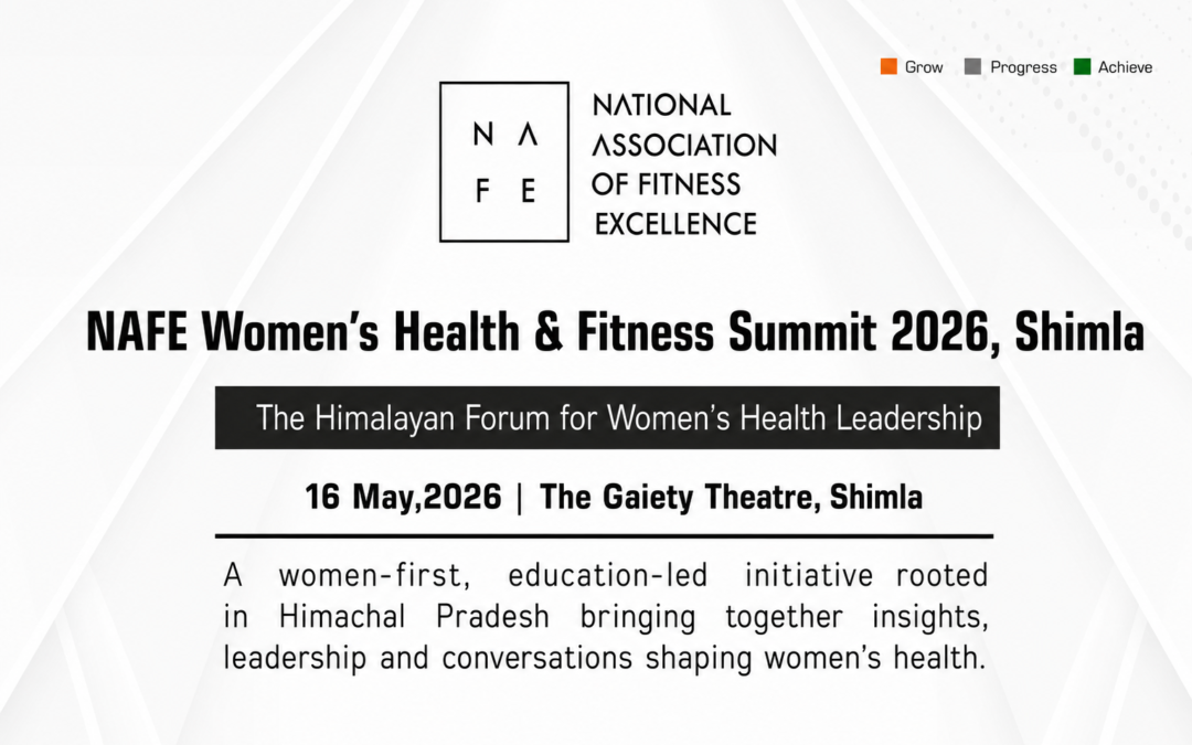 NAFE WOMEN’S HEALTH & FITNESS SUMMIT 2026, SHIMLA
